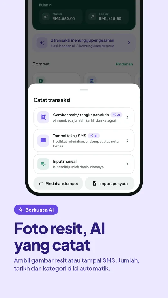 Catat transaksi: ambil gambar resit, tampal teks/SMS atau input manual