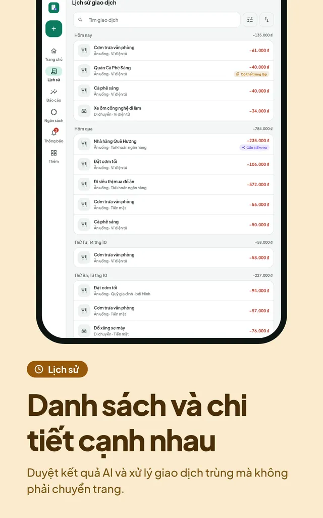 Danh sách và chi tiết cạnh nhau. Duyệt kết quả AI và xử lý giao dịch trùng mà không phải chuyển trang.